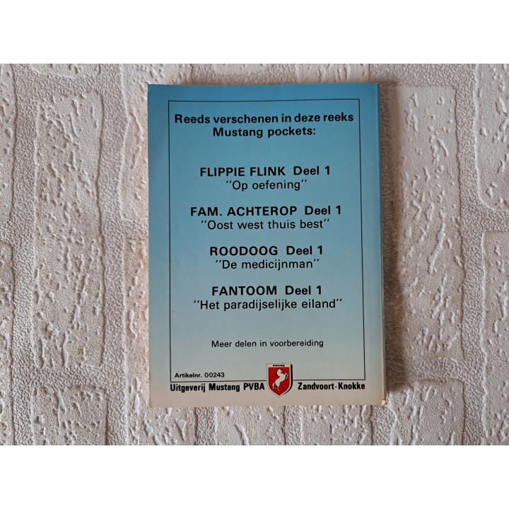 Familie Achterop Oost West Thuis Best D1 Mustang PVBA 1984 - stripboeken