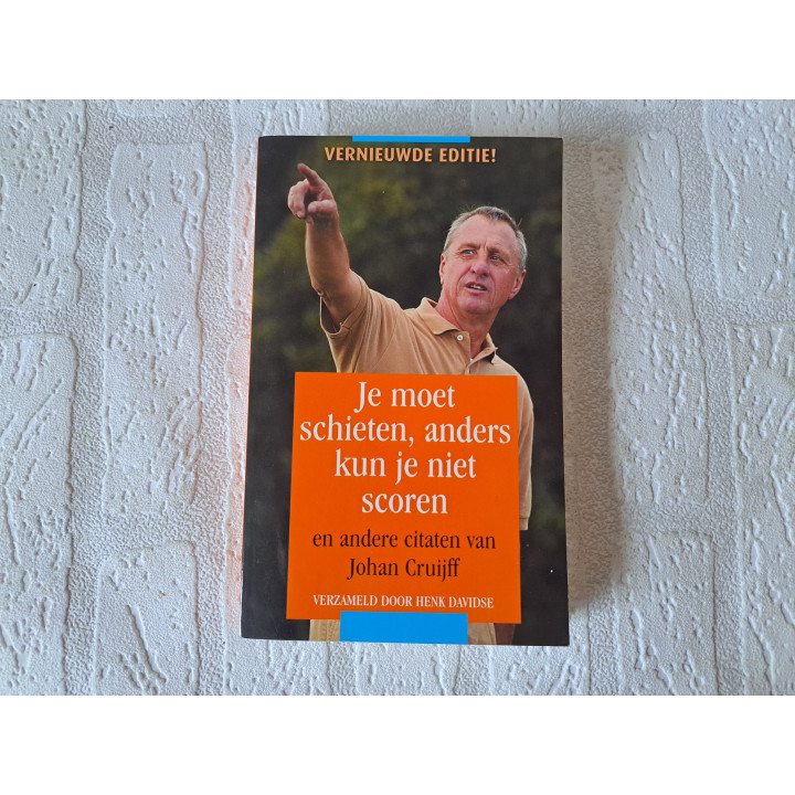 You Have to Shoot Otherwise Cannot Score Johan Kruif Book