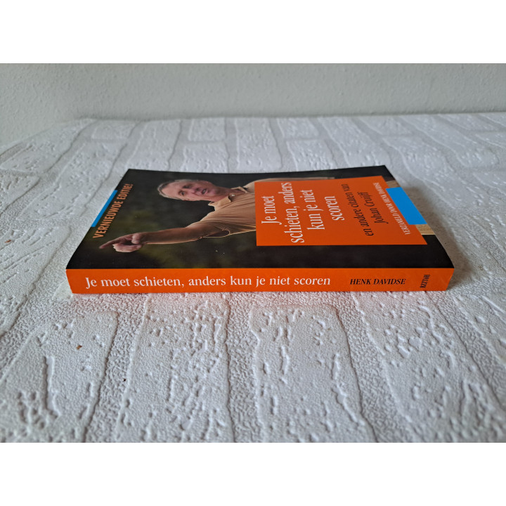You Have to Shoot Otherwise Cannot Score Johan Kruif Book